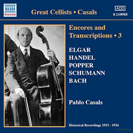 Pablo Casals: Encores+Transcriptions Vol.3 [CD]