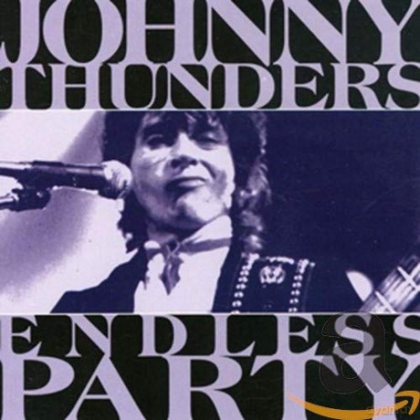 Johnny Thunders: Endless Party [CD]