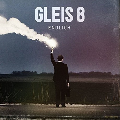 Gleis 8: Endlich [CD]