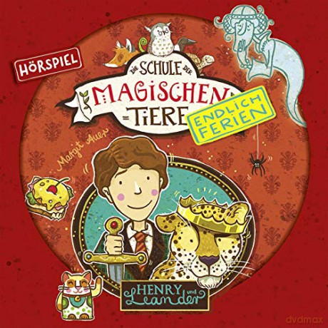 Die Schule magischen Tiere: Endlich Ferien: 03: Henry und Leander (Hörspiel) [CD]