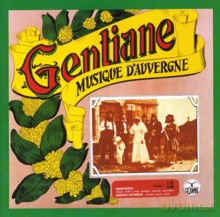 Gentiane: Musique D'Auvergne [CD]