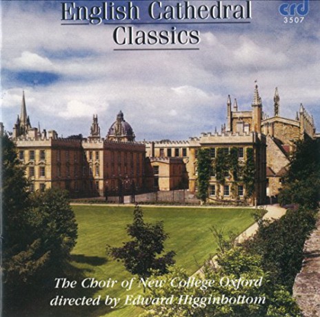 Choir of College Oxford: English Cathedral Classics [CD]