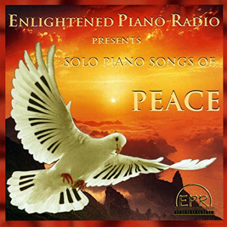Enlightened Piano Radio Presents Solo Piano Songs Of Peace [CD]