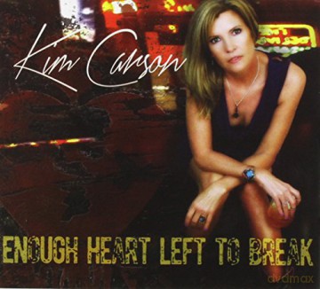 Kim Carson: Enough Heart Left to Break [CD]