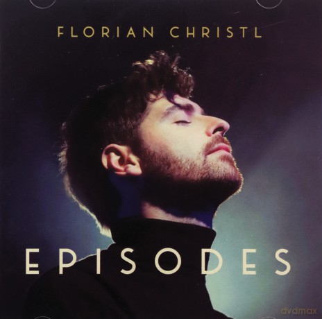 Florian Christl: Episodes [CD]
