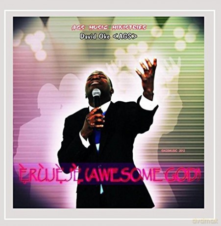 David Oke: Erujeje (Awesome God) [CD]