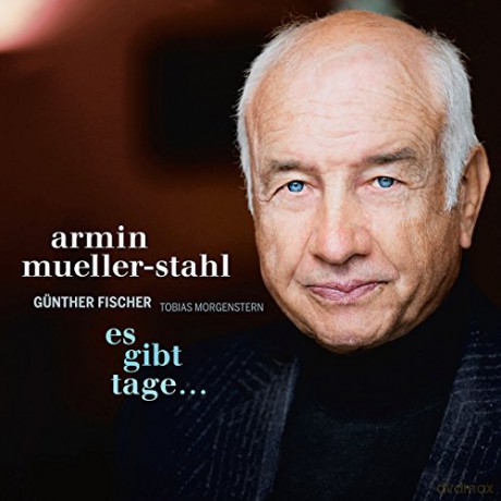 Armin Mueller-Stahl: Es Gibt Tage... [CD]