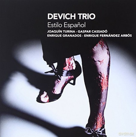 DEVICH TRIO: Estilo Espagnol [CD]