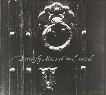 Butterfly Messiah: Eternal [CD]