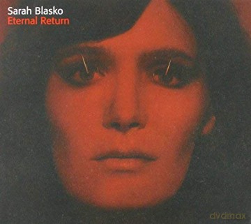 Sarah Blasko: Eternal Return [CD]