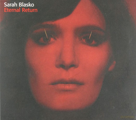 Sarah Blasko: Eternal Return [CD]