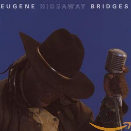 Eugene Bridges: Eugene Hideaway Bridges [CD]