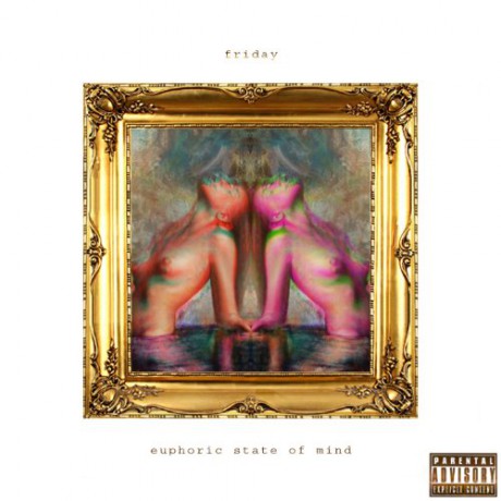 Friday: Euphoric State of Mind [CD]
