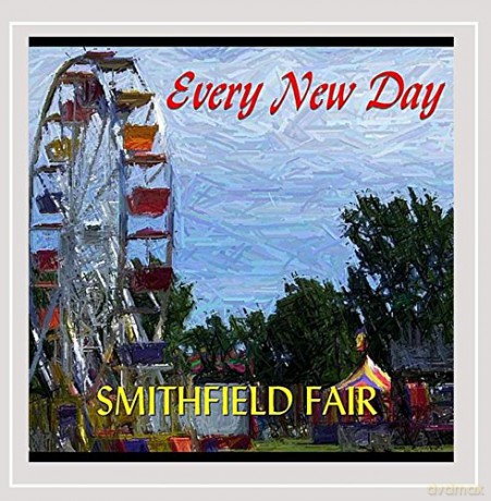 Smithfield Fair: Every New Day [CD]