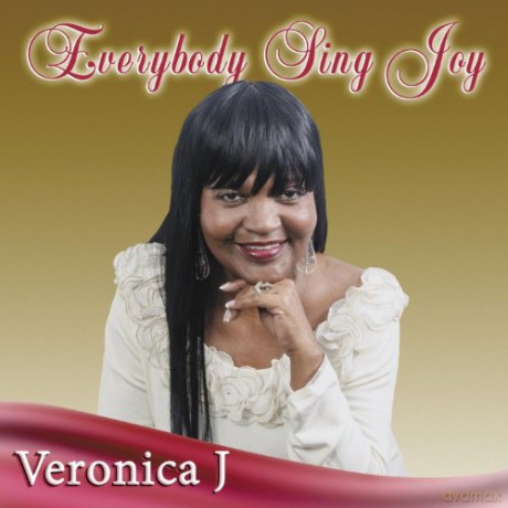 Veronica J: Everybody Sing Joy [CD]