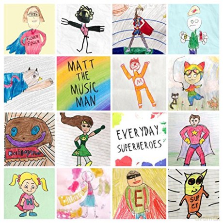 Matt Music Man: Everyday Superheroes [CD]