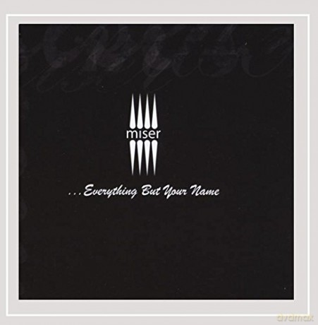 Miser: Everything But Your Name Ep [CD]