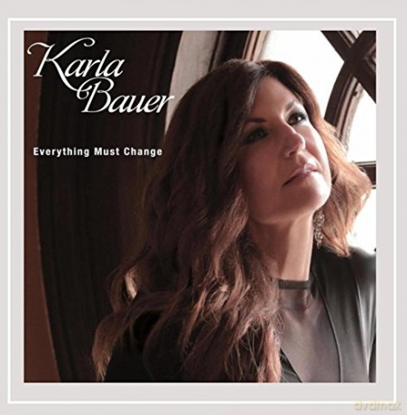 Karla Bauer: Everything Must Change [CD]