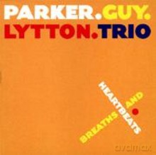 Evan Parker, Barry Guy, Paul Lytton: Breaths And Heartbeats [CD]