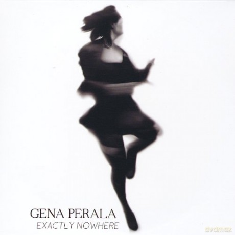 Gena Perala: Exactly Nowhere [CD]