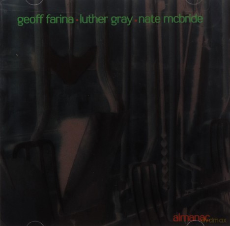 Geoff Farina, Nate McBride, Luther Gray: Out Trios Volume 4: Almanac [CD]