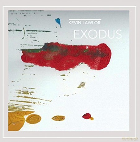 Kevin Lawlor: Exodus [CD]