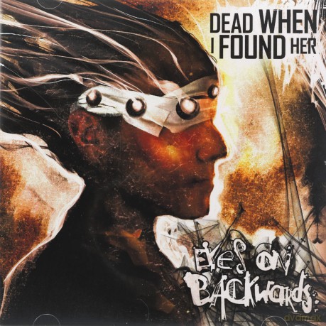 Dead When I Found Her: Eyes on Backwards [CD]