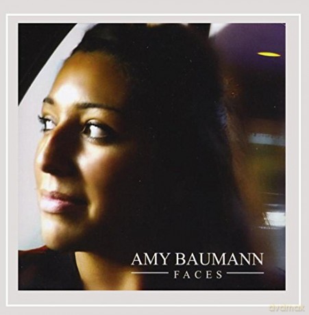 Amy Baumann: Faces [CD]