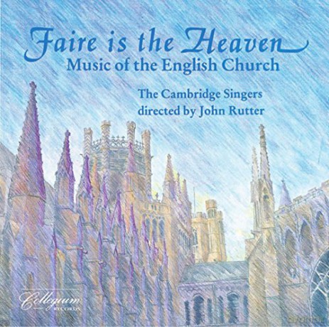 John Rutter: Faire Is the Heaven [CD]