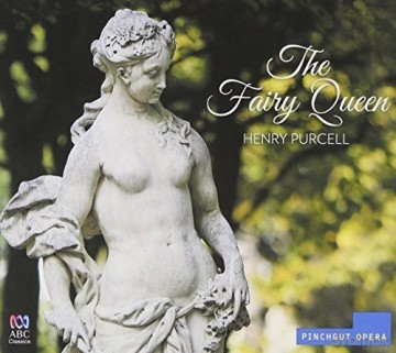 Pinchgut Opera: Fairy Queen [CD]
