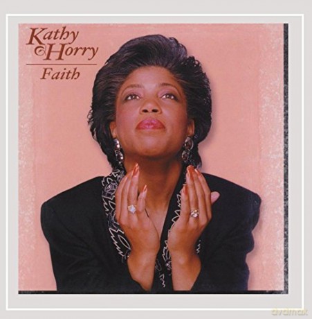 Kathy Horry: Faith [CD]