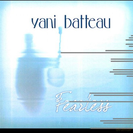Yani Batteau: Fearless [CD]