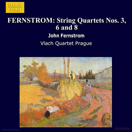 Vlach-Quartett Prag: Fernström Streichquartette 3, 6 und 8 Vla [CD]