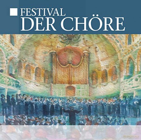 Festival der Chöre [2CD]