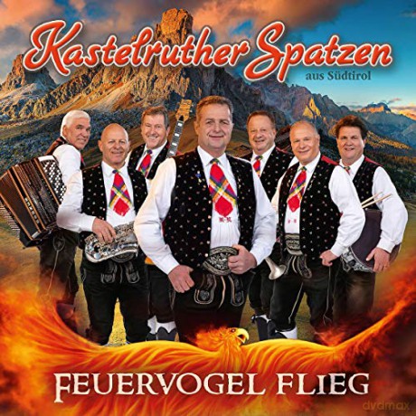 Kastelruther Spatzen: Feuervogel Flieg [CD]