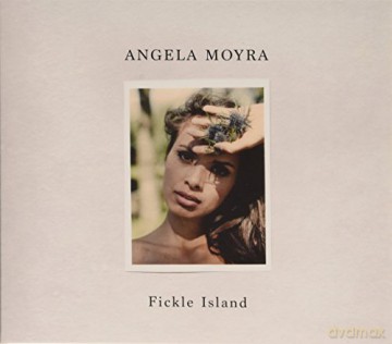 Angela Moyra: Fickle Island [CD]