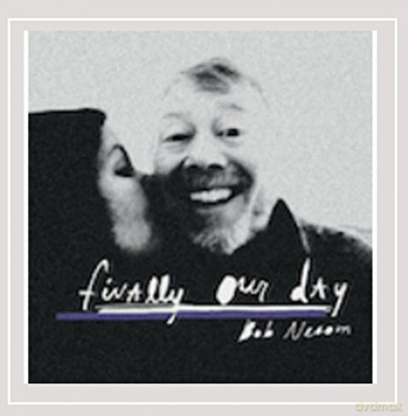 Bob Nesom: Finally Our Day [CD]
