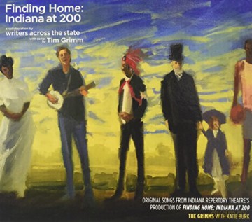 Tim Grimm: Finding Home:Indiana at 200 [CD]