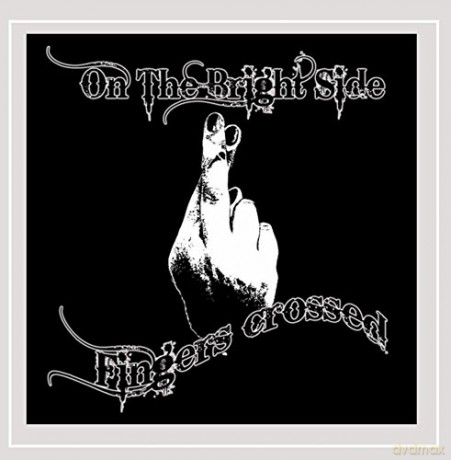 On Bright Side: Fingers Crossed [CD]