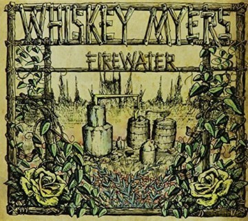 Whiskey Myers: Firewater [CD]