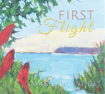 Manitou Winds: First Flight [CD]