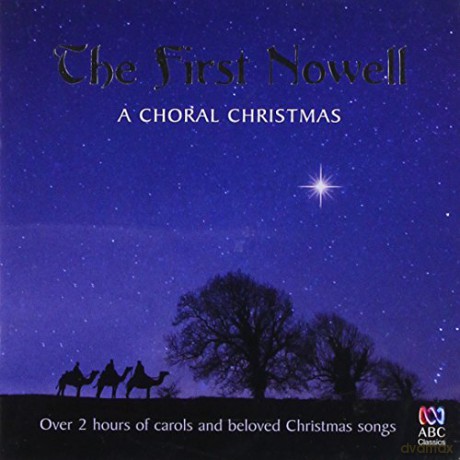 First Nowell:Choral Christmas [2CD]