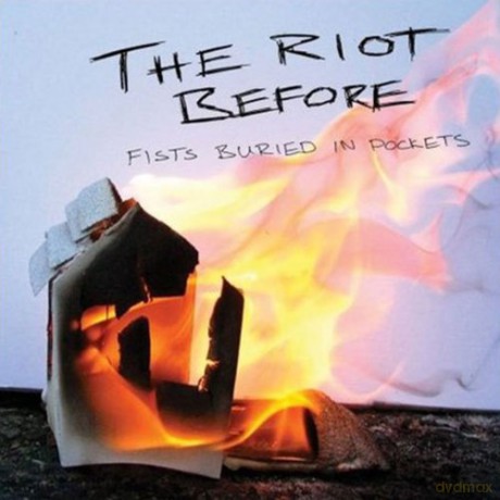 Riot Before: Fists Buried in Pockets [CD]
