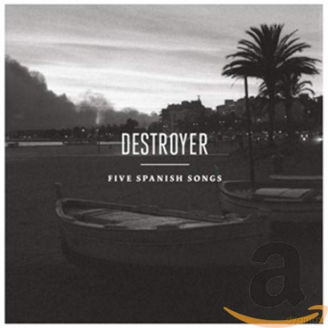 Destroyer: Five Spanish Songs Ep [CD]
