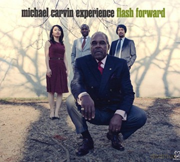 Michael Carvin Experience: Flash Forward [CD]