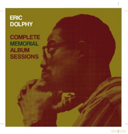 Eric Dolphy: Complete Memorial Album Sessions [CD]