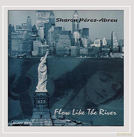 Sharon Abreu: Flow Like the River [CD]