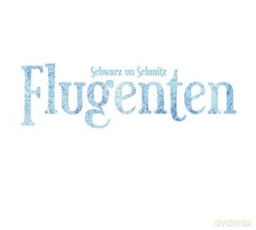 Schwarz un Schmitz: Flugenten [CD]