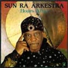 Sun Ra Arkestra: Hours After [CD]