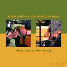 Roger Smith, Louis Moholo-Moholo: The Butterfly And The Bee [CD]
